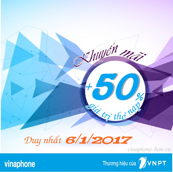 Vinaphone khuyến mãi 50% giá trị thẻ nạp ngày 6/1/2017