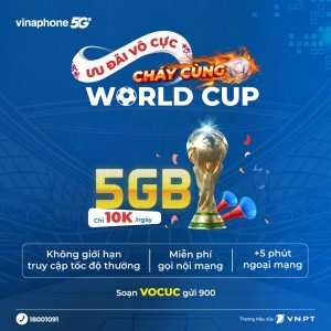 Cháy cùng World Cup với gói Vô Cực Vinaphone 5GB/ ngày free thoại chỉ 10K