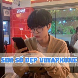 List sim số đẹp mạng Vinaphone không nên bỏ qua