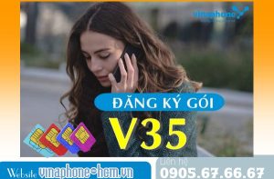 Đăng ký gói V35 Vinaphone nhận 55 phút liên mạng chỉ 35,000đ